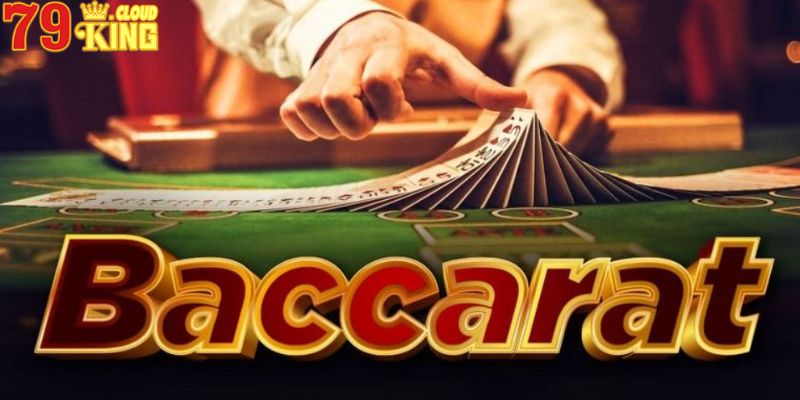Các thuật ngữ chính khi chơi game Baccarat