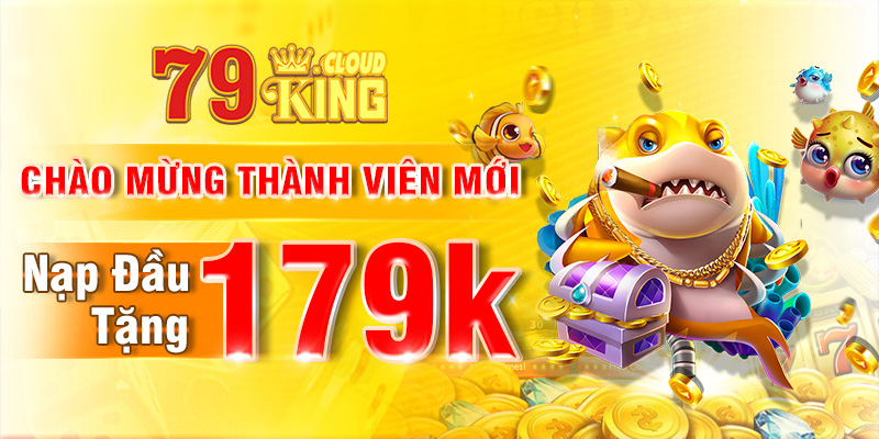 KM 79king - Ưu Đãi Nạp Đầu 79king Tặng 179K Tiền Thật 5 Tại sao bạn nên tham gia khuyến mãi nạp đầu 79king tặng 179K?