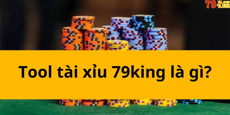 Tool tài xỉu là gì?